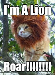 I Am Lion Roar Funny Meme Picture For Whatsapp