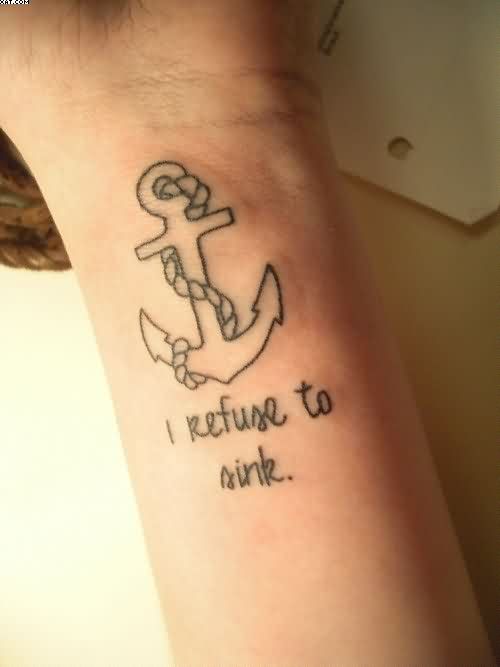 I Refuse To Sink Outline Anchor Tattoo On Wrist
