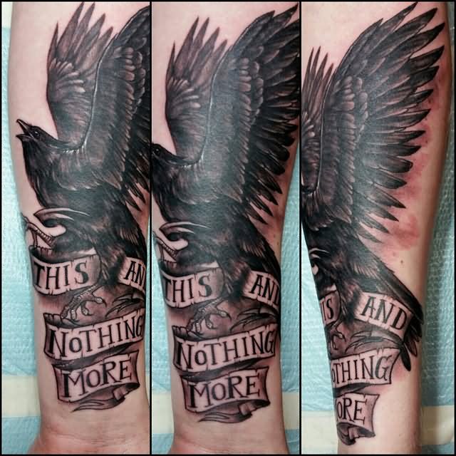 Poe Raven With This And Nothing More Banner Tattoo On Forearm