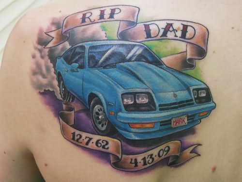 Rip Dad Memorial Banner And Car Tattoo On Left Back Shoulder