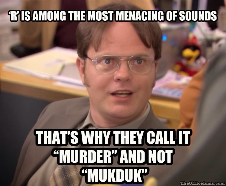 That's Why They Call It Murder And Not Mukduk Funny Office Meme Image