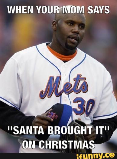 When Your Mom Says Santa Brought It On Christmas Funny Baseball Meme Image