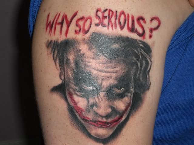 Why So Serious Joker Tattoo On Right Shoulder.