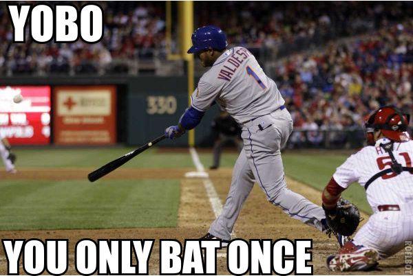 You Only Bat Once Funny Baseball Meme Image