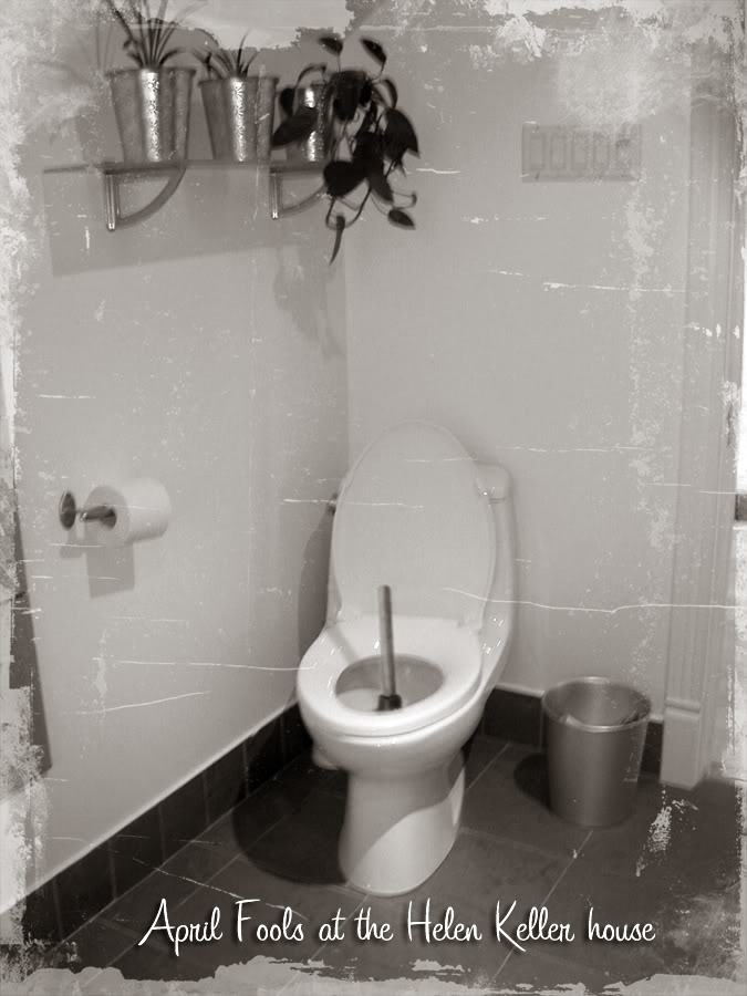 April Fools At The Helen Keller House Funny Toilet Image