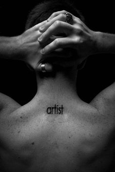 Artist Word Tattoo On Upper Back