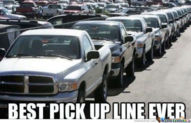 Best Pick Up Line Ever Funny Truck Meme Image
