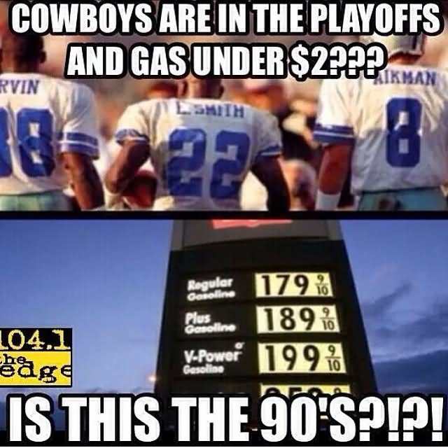 Cowboys Are In The Playoffs And Gas Funny Cowboy Meme Image