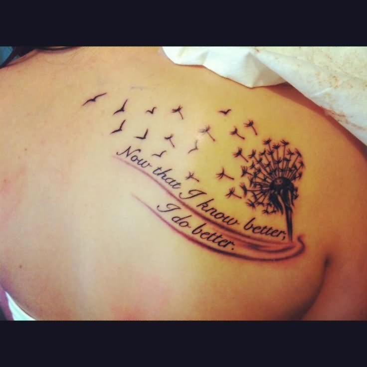 Dandelion With Literary Tattoo On Right Back Shoulder