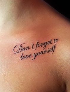 Don't Forget To Love Yourself Words Tattoo Design For Men
