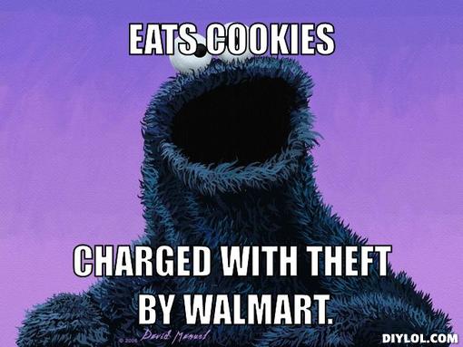 Eats Cookies Charged With Theft By Walmart Funny Meme Image