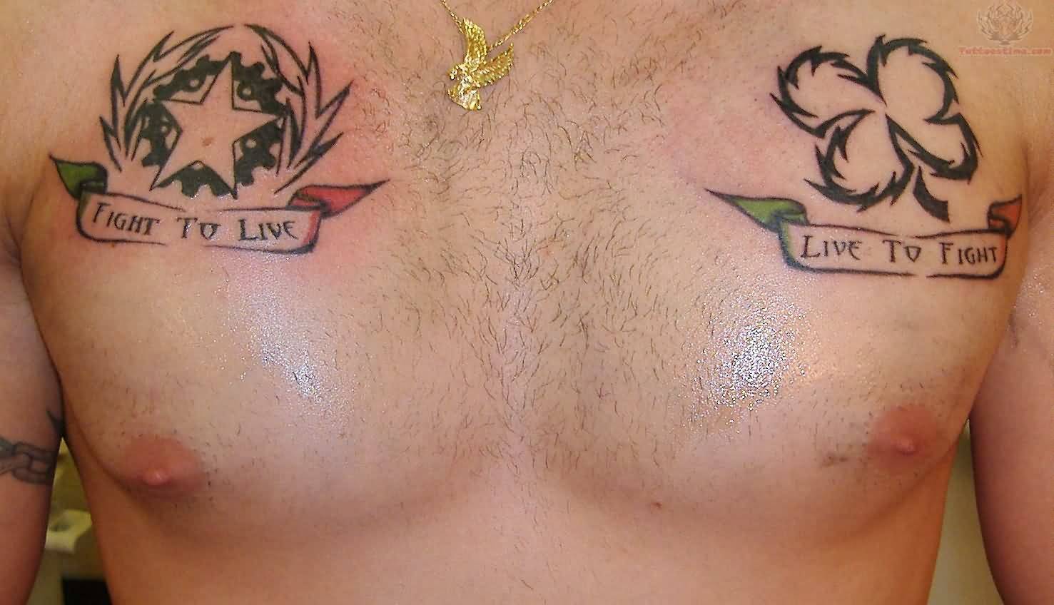 Fight To Live - Live To fight Irish Tattoo On Man Chest