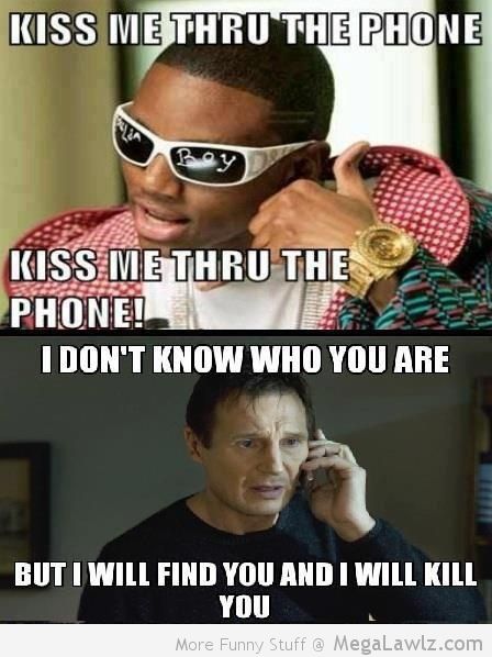 Funny Amazing Meme Kiss Me Thru The Phone Picture