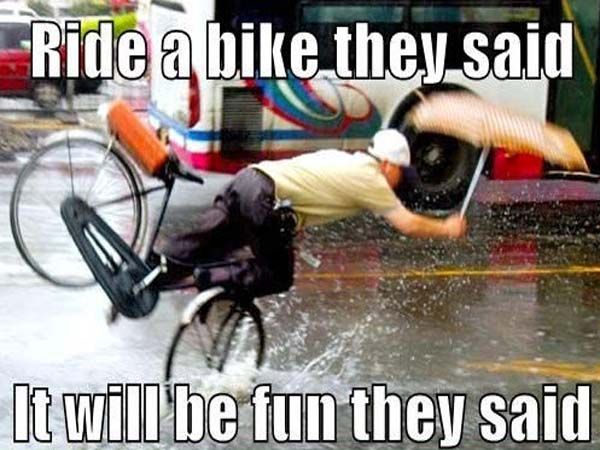 Funny Bicycle Meme Ride A Bike They Said It will Be Fun They Said Image