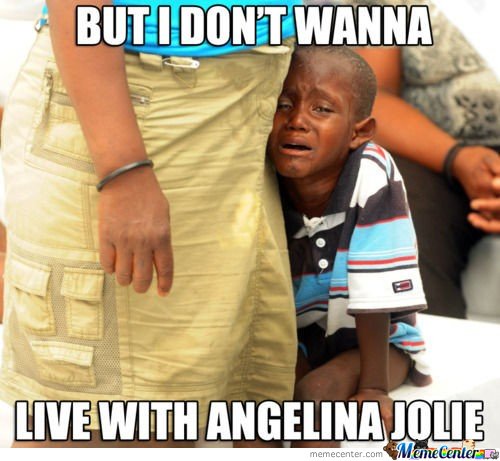 Funny Black Baby Meme But I Don't Wanna Live With Angelina Jolie Photo