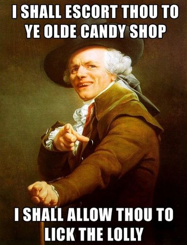Funny Candy Meme I Shall Escort Thou To Ye Old Candy Shop Picture