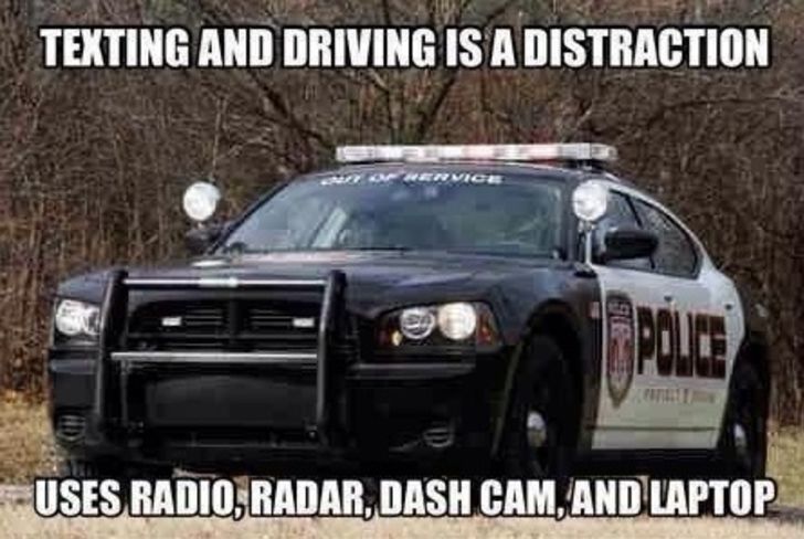 Funny Cop Meme Texting And Driving Is A Distraction Picture
