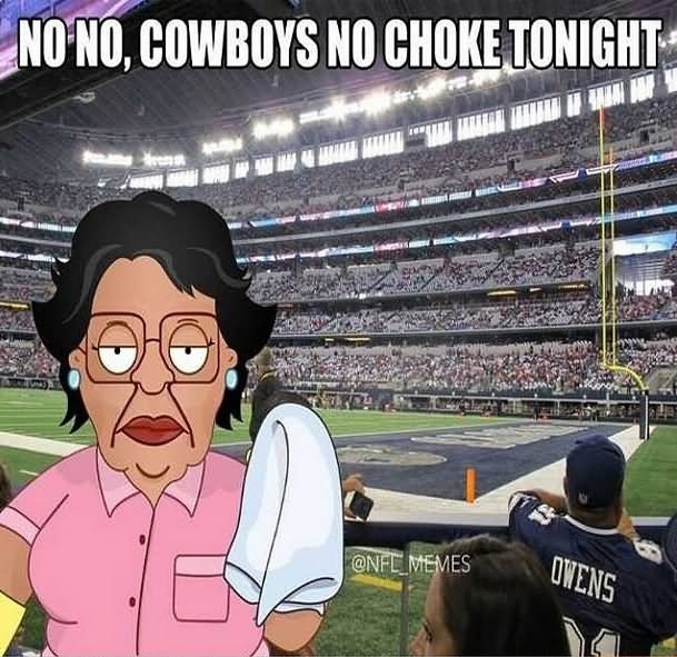 Funny Cowboy Meme No No Cowboys No Choke Tonight Image