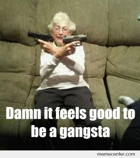 Funny Gangster Meme Damn It Feels Good To Be A Gangsta Picture For Whatsapp