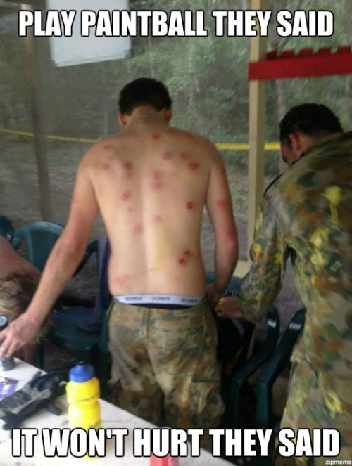 Funny Paintball Meme Play Paintball They Said It Won't Hurt They Said Picture For Whatsapp