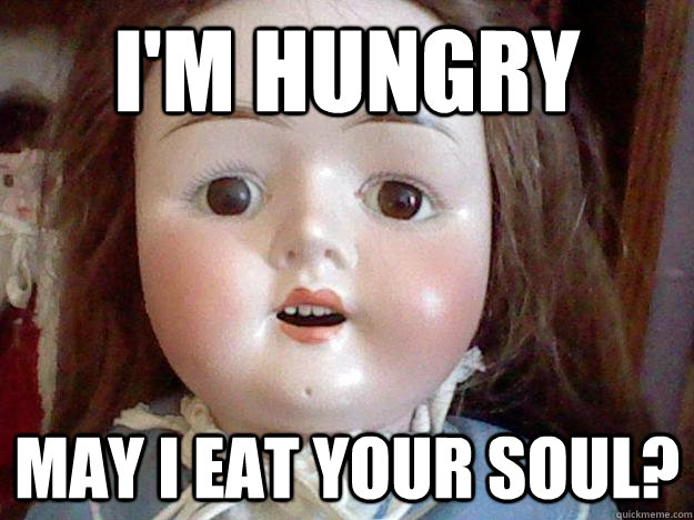 Funny Scary Meme I Am Hungry May I Eat Your Soul Image For Whatsapp