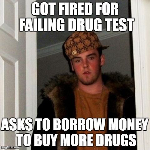 Got Fired For Falling Drug Test Funny Meme Picture