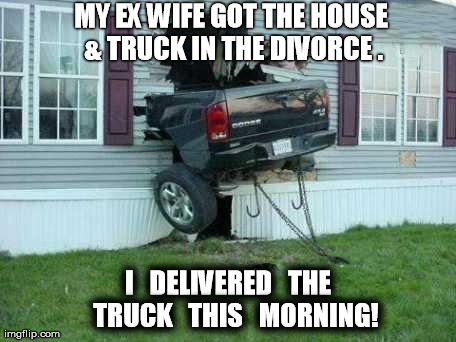I Delivered The Truck This Morning Funny Meme Picture