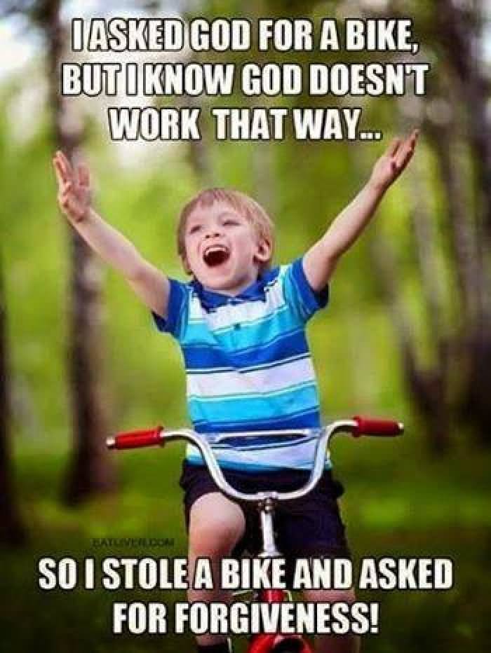 I Stole A Bike And Asked For Forgiveness Funny Bicycle Meme Image
