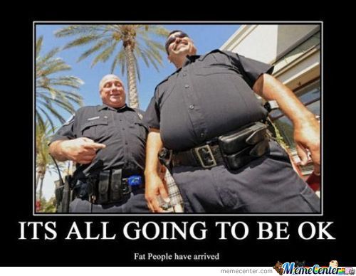 It's All Going To Be Ok Funny Cop Meme Poster