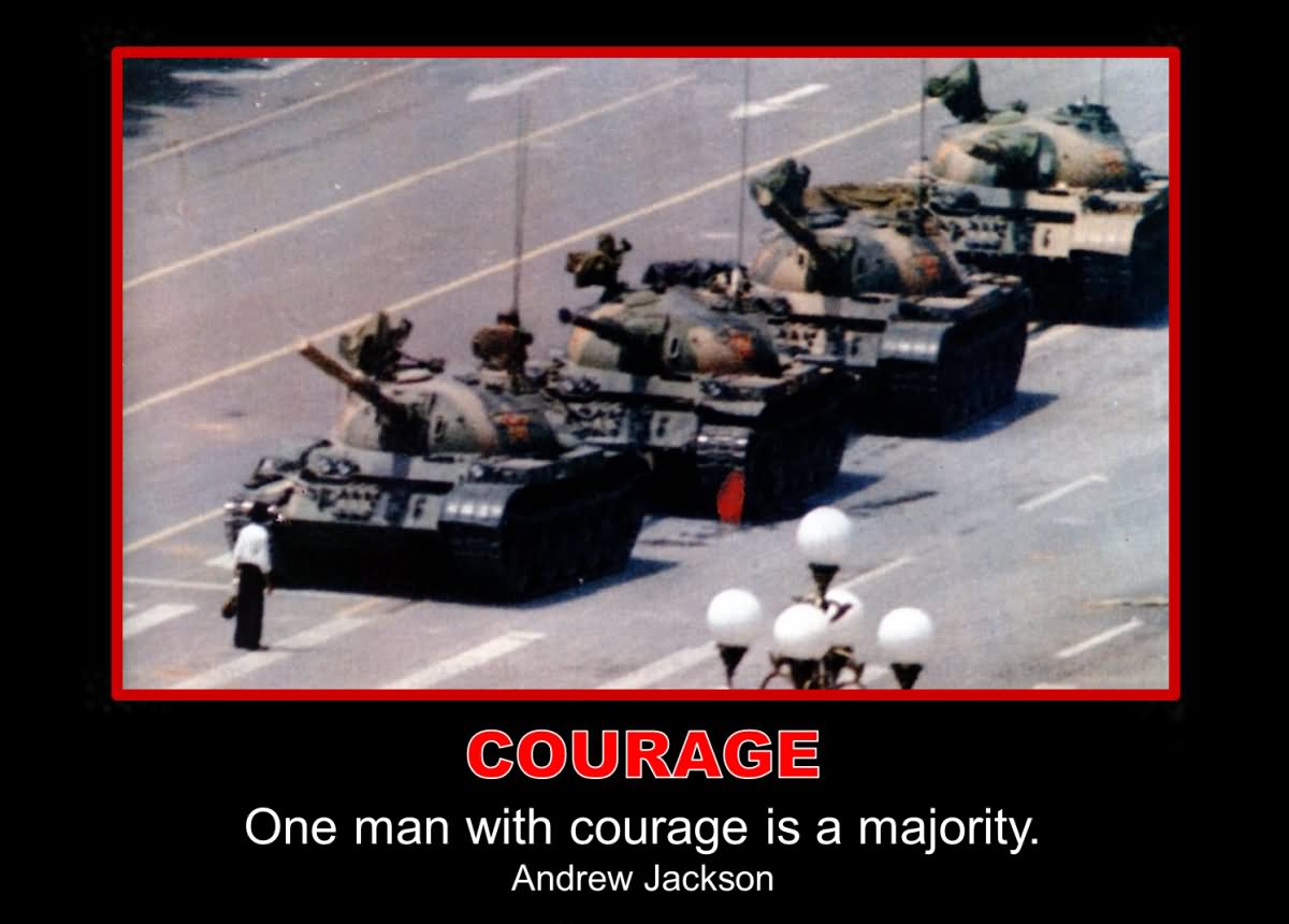 One man with courage is a majority.