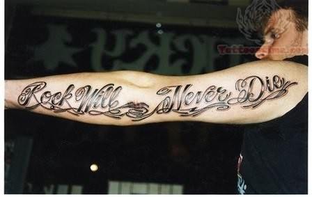 Rock Will Never Die Words Tattoo On Man Left Full Arm