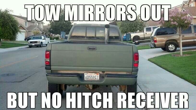 Tow Mirrors Out But No Hitch Receiver Funny Truck Meme Image