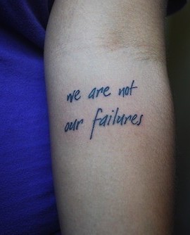 We Are Not Our Failures Words Tattoo Design For Forearm