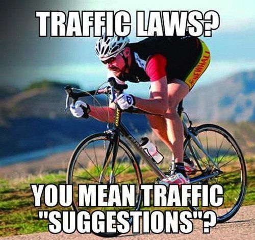 You Mean Traffic Suggestions Funny Bicycle Meme Image