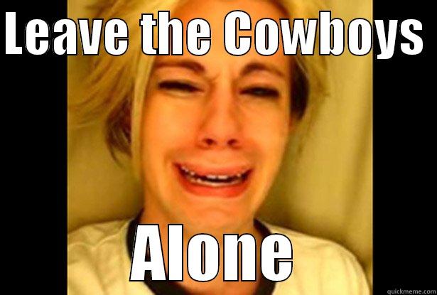 Leave The Cowboys Alone Photo