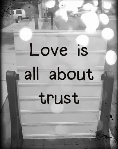 Love is all about Trust