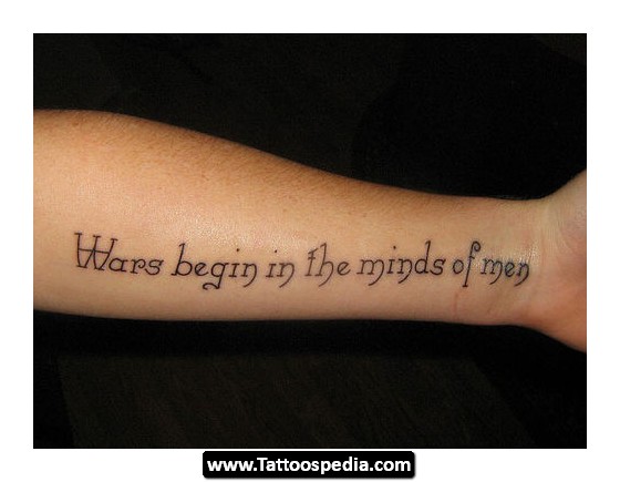Wars Begin In The Minds Of Men Military Quotes Tattoo On Forearm