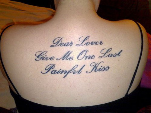 Dear Lover Give Me One Last Painful Kiss Quote Tattoo On Upper Back