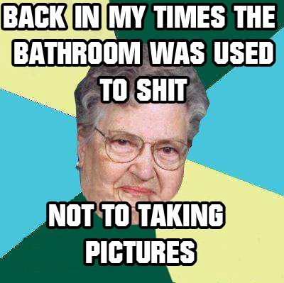 Funny Smile Meme Back In My Times The Bathroom Was Used To Shit Picture