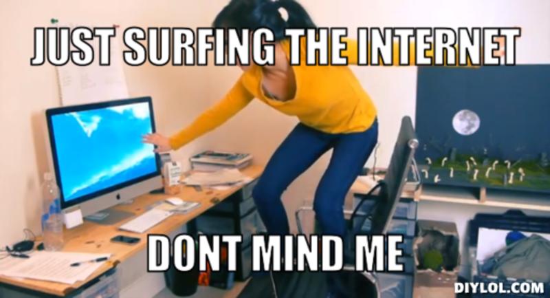 Funny Surfing Meme Just Surfing The Internet Picture
