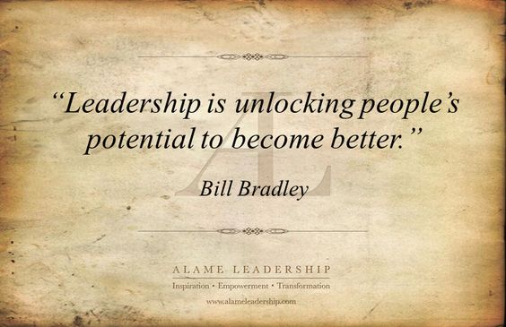 Leadership is unlocking people’s potential to become better.