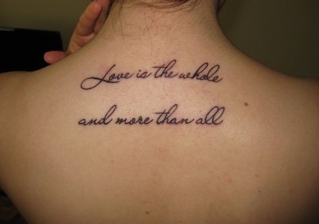 Love Is The Whole And More Than All Quote Tattoo On Upper Back By Nicholas Sparks