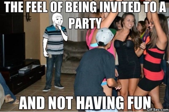 The Feel Of Being Invited To A Party Funny Party Meme Image