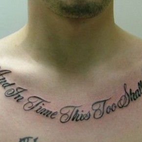 And In Time This Too Shall Pass Quote Tattoo On Man Chest