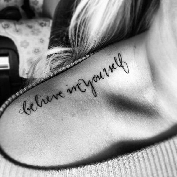 Believe In Yourself Quote Tattoo On Shoulder