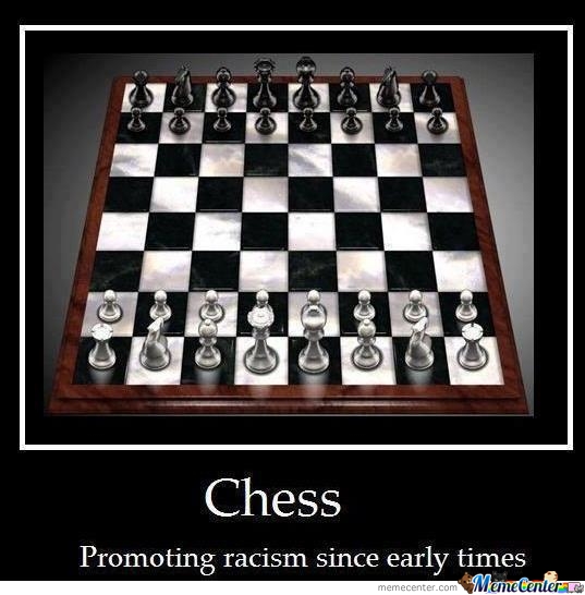 Chess Promoting Racism Since Early Times Funny Chess Meme Poster