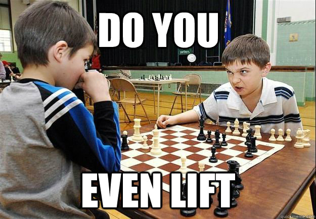 Do You Even Lift Funny Chess Meme Image