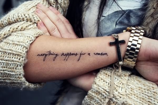 Everything Happens For A Reason Word Tattoo On Girl Right Forearm