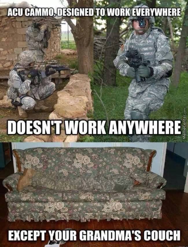 Except Your Grandma's Couch Funny Camouflage Meme Picture