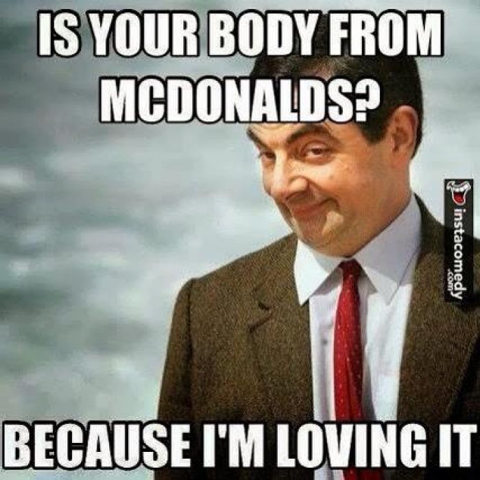 Funny Mcdonalds Meme Id Your Body From Mcdonalds Because I Am Loving It Picture